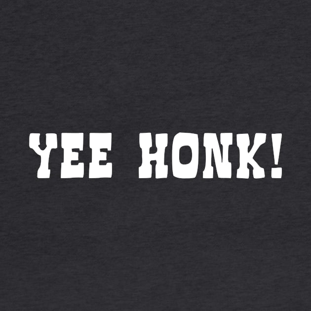 Schmigadoon Yee Honk by Bigfinz